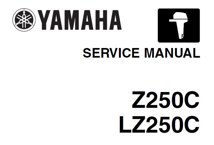 Yamaha Z250C, LZ250C Outboards Service Repair Manual