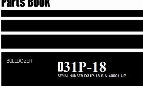Komatsu D31P-18 Bulldozer Parts Manual (40001 and up)