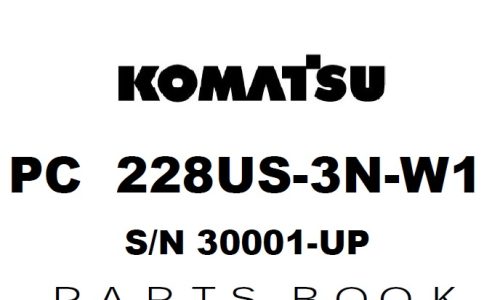 Komatsu PC228US-3N-W1 Excavator Parts Manual (SN 30001 - up)