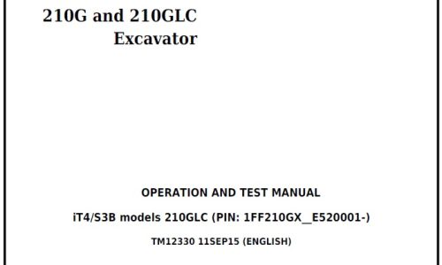 John Deere 210G and 210GLC Excavator Diagnostic Operation and Test Technical Manual (TM12330)