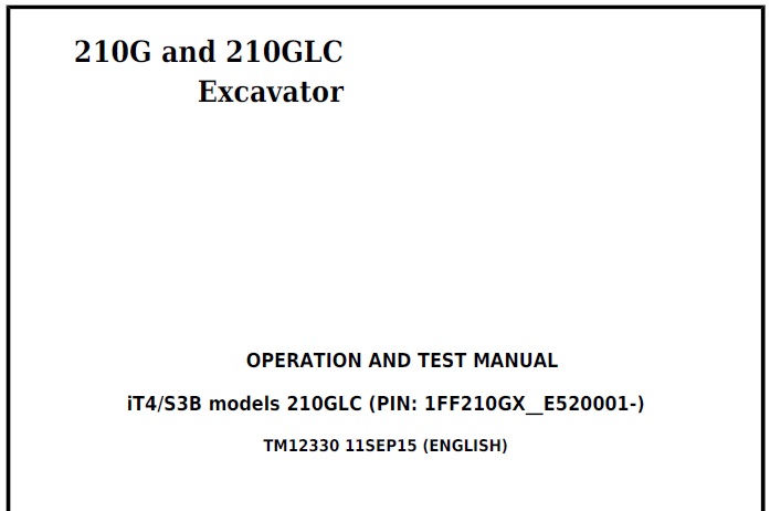 John Deere 210G and 210GLC Excavator Diagnostic Operation and Test Technical Manual (TM12330)