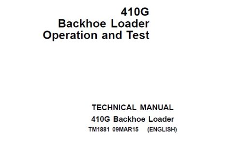 John Deere 410G Backhoe Loader Operation and Test Technical Manual (TM1881)