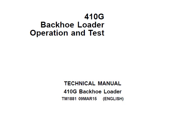 John Deere 410G Backhoe Loader Operation and Test Technical Manual (TM1881)