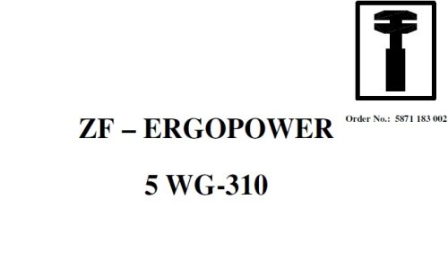 ZF 5 WG-310 Ergopower Transmission Repair Manual