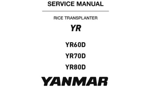 Yanmar YR60D, YR70D, YR80D Rice Transplanter Service Manual